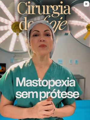 Reels do Instagram: Cirurgia de hoje, mastopexia sem prótese